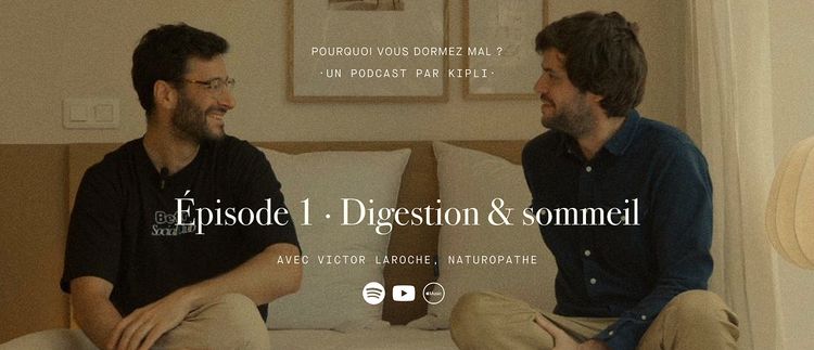 Digestion et sommeil : les liens insoupçonnés, notre premier podcast avec Victor Laroche